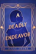 A Deadly Endeavor