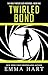 Twirled Bond (The Holly Woods Files Mysteries #5)