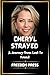 CHERYL STRAYED: A Journey from Lost to Found