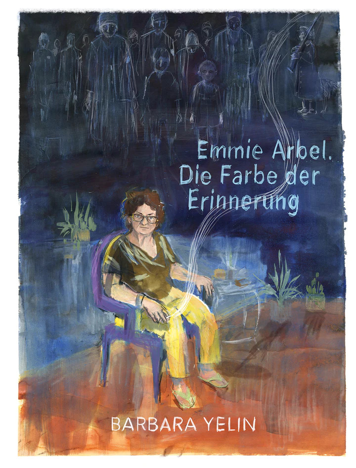 Emmie Arbel: Die Farbe der Erinnerung