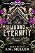Shadows of Eternity