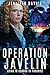 Operation Javelin (Last Cha...