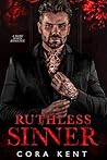 Ruthless Sinner by Cora Kent