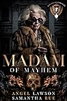 Madam of Mayhem (Royals of Forsyth University, #3.75)