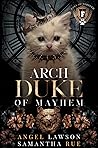 Archduke of Mayhem (Royals of Forsyth University, #4.5)