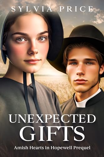 Unexpected Gifts: Amish Hearts in Hopewell Prequel (Kindle Edition)