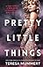 Pretty Little Things