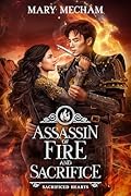 Assassin of Fire and Sacrifice 