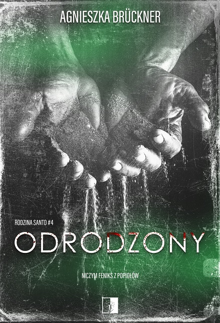 Odrodzony (Rodzina Santo, #4)