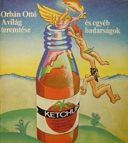 A ​világ teremtése és egyéb badarságok
