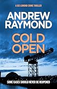 Cold Open (DCI Lomond Crime Thrillers Book 4)