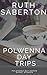 Polwenna Day Trips: A Polwe...