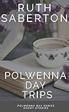Polwenna Day Trip...