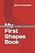 My First Shapes Book