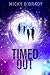 Timed Out (TIME WARPED SERIES Book 3)