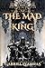 The Mad King