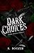Dark Choices (Dark Angels B...