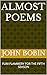 ALMOST POEMS by John Bobin