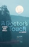 Book cover for A Doctor's Touch : An Erotic Queer Novella (Ram Skin Book 1)