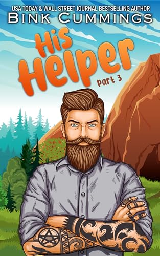 His Helper - Part 3: A Hand, A Hope, A Hike (Kindle Edition)