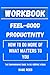 WORKBOOK FOR FEEL-GOOD PROD...