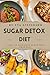 SUGAR DETOX DIET: Steps to ...
