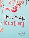 You Are My Destiny