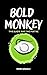 Bold Monkey by Freddy Gonzalez