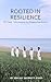 Rooted in Resilience: 365 Daily Affirmations for Women Gardeners