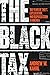 The Black Tax: 150 Years of...
