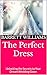 The Perfect Dress: Unlockin...