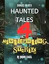 Haunted Campfire Stories That Will Give You Nightmares: Eerie Ghost Stories For Adults, Camping Tales, Sleepover Haunts, Chilling Short Stories