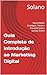 Guia Completo de Introdução ao Marketing Digital by Solano