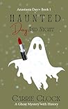 Haunted Day and N...