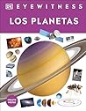 Eyewitness: Los planetas (Planets) (DK Eyewitness)