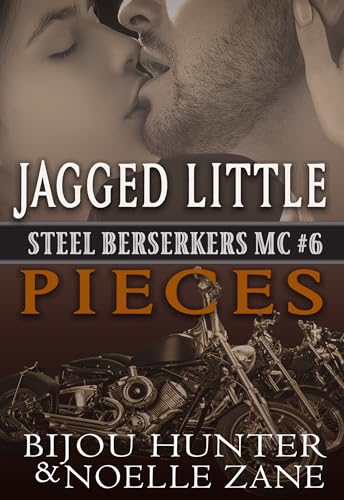 Jagged Little Pieces (Steel Berserkers MC Book 6)