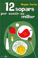 12 sopars per sentir-se millor (Paperback)