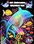 Sea Creatures Coloring Fun:...
