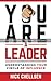 You Are A Leader: Understanding Your Circle Of Influence