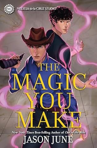 The Magic You Make (The Spells We Cast, #2)