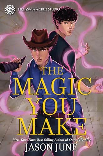 The Magic You Make (The Spells We Cast, #2)