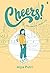 Cheers! Celebrate Your Life by Alya Putri