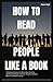 HOW TO READ PEOPLE LIKE A BOOK by Robert Ruff