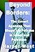 Beyond Borders: The Covert ...
