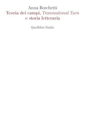 Teoria dei campi, Transnational Turn e storia letteraria (Paperback)