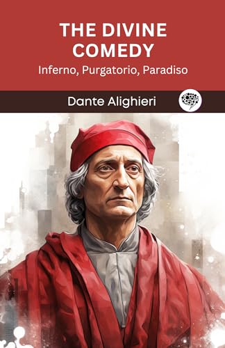 The Divine Comedy: Inferno, Purgatorio, Paradiso