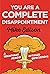 You Are a Complete Disappoi...