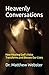 Heavenly Conversations: How...