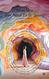 Mom Says You Need To Be Strong! : A Collection Of Short Stories Depicting Family Life