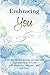 Embracing You: A 90-day gui...